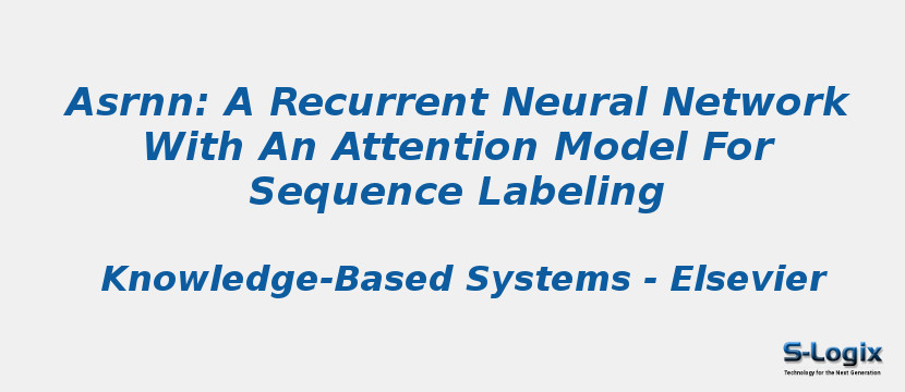 Asrnn: A Recurrent Neural Network With An Attention Model For Sequence Labeling