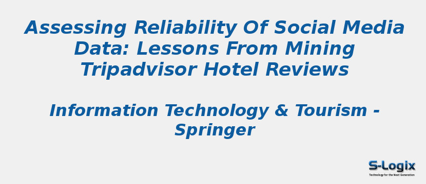 Assessing Reliability Of Social Media Data: Lessons From Mining Tripadvisor Hotel Reviews