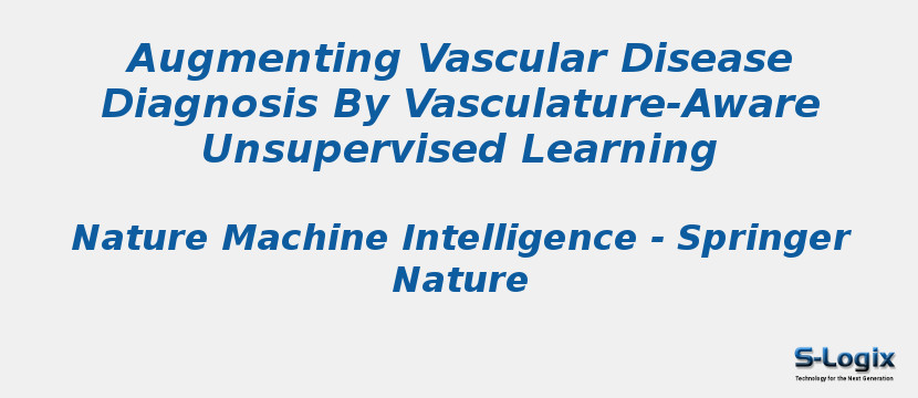 Augmenting Vascular Disease Diagnosis By Vasculature-Aware Unsupervised Learning