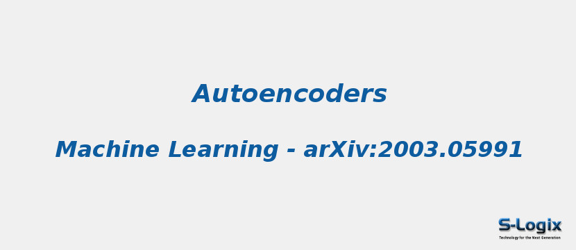 Autoencoders applications and use-cases -S-Logix | S-Logix