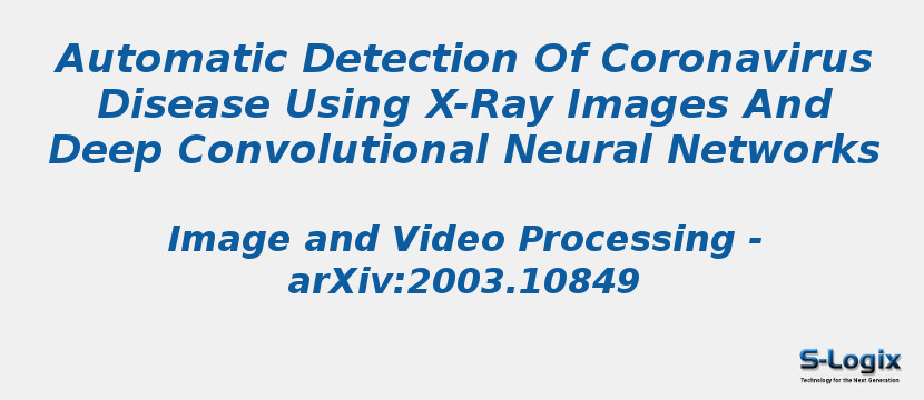 Automatic Detection Of Coronavirus Disease Using X-Ray Images And Deep Convolutional Neural Networks