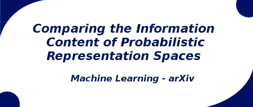 comparing-the-information-content-of-probabilistic-representation-spaces.png