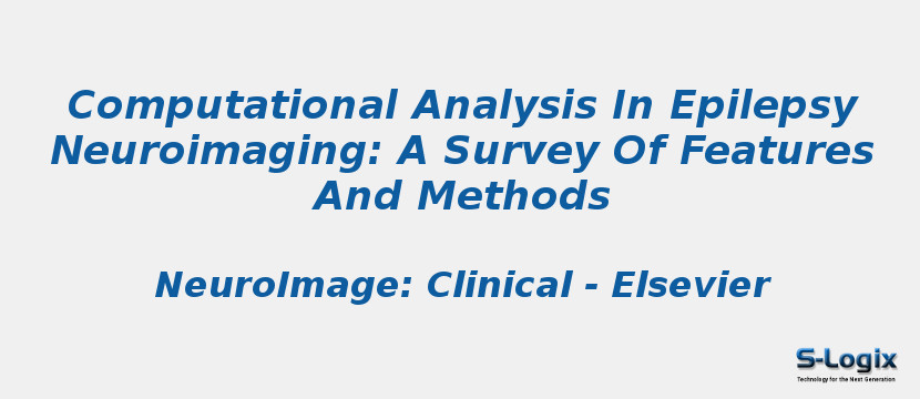 Computational Analysis In Epilepsy Neuroimaging: A Survey Of Features And Methods