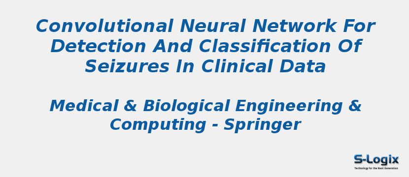 Convolutional Neural Network For Detection And Classification Of Seizures In Clinical Data