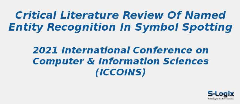 Critical Literature Review Of Named Entity Recognition In Symbol Spotting