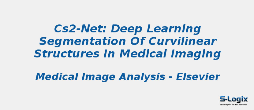Cs2-Net: Deep Learning Segmentation Of Curvilinear Structures In Medical Imaging