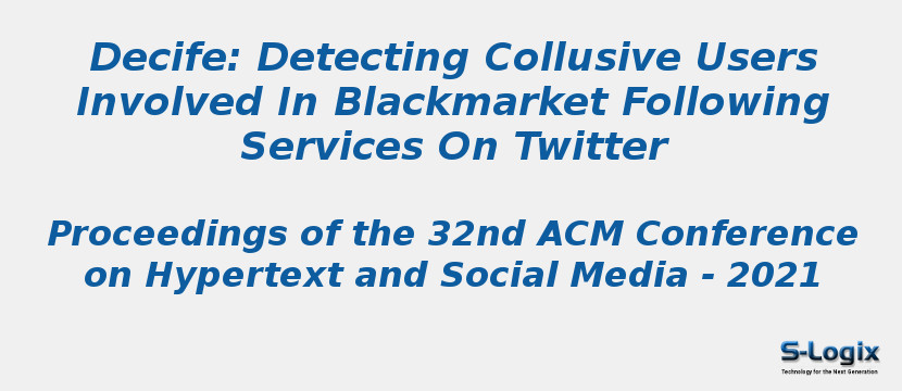 Decife: Detecting Collusive Users Involved In Blackmarket Following Services On Twitter