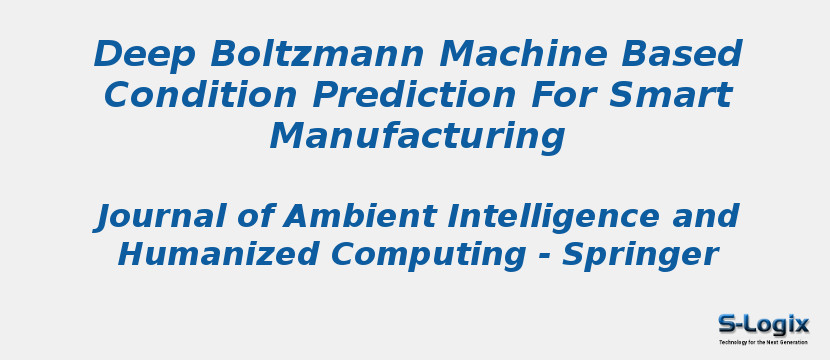 Deep Boltzmann Machine Based Condition Prediction For Smart Manufacturing