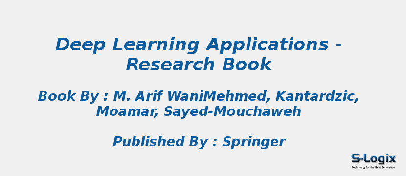 Deep Learning Applications - Research Book