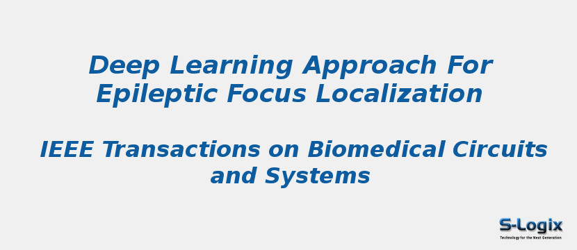 Deep Learning Approach For Epileptic Focus Localization