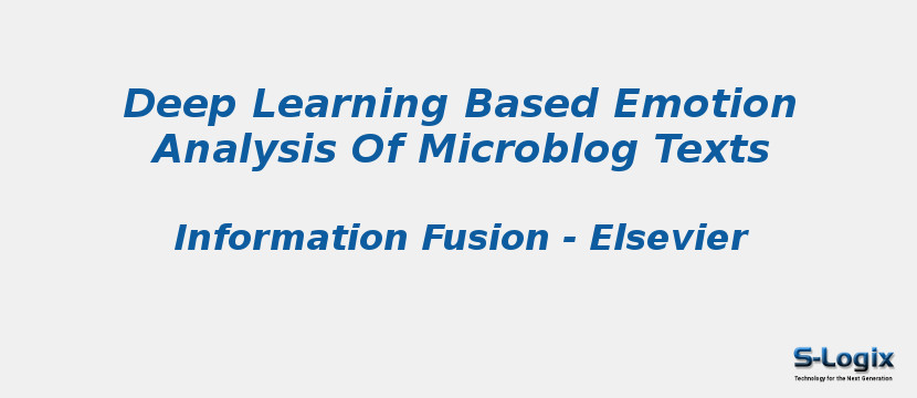 Deep Learning Based Emotion Analysis Of Microblog Texts