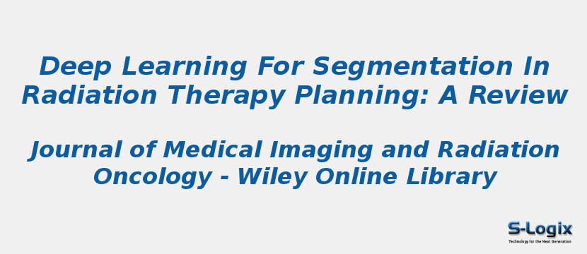 Deep Learning For Segmentation In Radiation Therapy Planning: A Review