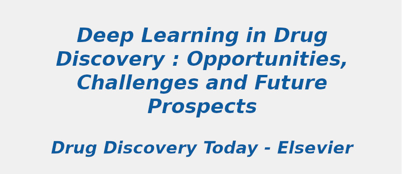Deep learning in drug discovery: opportunities, challenges and future prospects