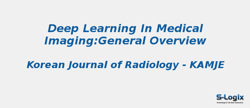 Deep Learning In Medical Imaging:General Overview