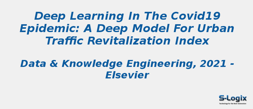 Deep Learning In The Covid19 Epidemic: A Deep Model For Urban Traffic Revitalization Index