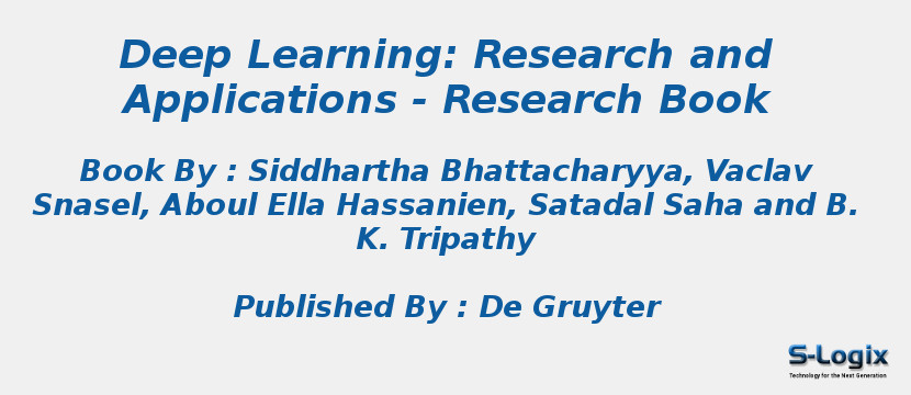 Deep Learning: Research and Applications - Research Book