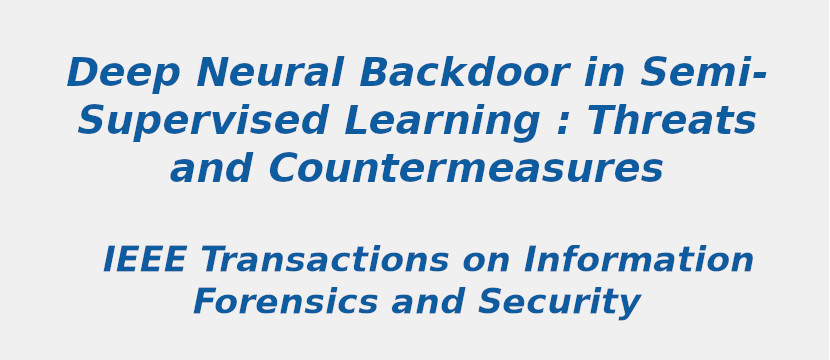deep-neural-backdoor-in-semi-supervised-learning-threats-and-countermeasures.jpg