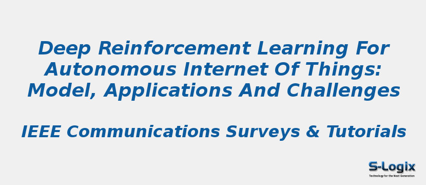 Deep Reinforcement Learning For Autonomous Internet Of Things: Model, Applications And Challenges