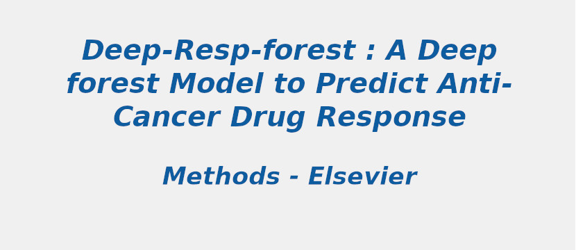 deep-resp-forest-a-deep-forest-model-to-predict-anti-cancer-drug-response.jpg