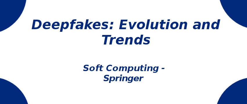 deepfakes-evolution-and-trends.png