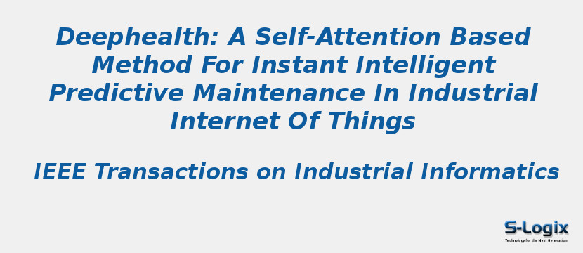 Deephealth: A Self-Attention Based Method For Instant Intelligent Predictive Maintenance In Industrial Internet Of Things