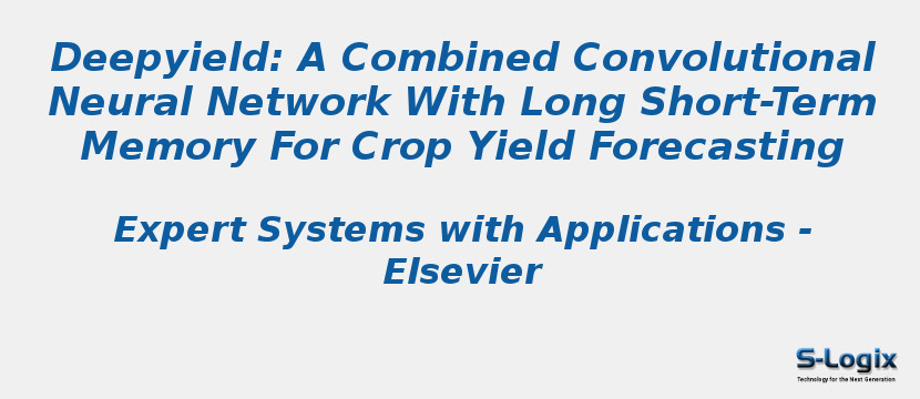 Deepyield: A Combined Convolutional Neural Network With Long Short-Term Memory For Crop Yield Forecasting