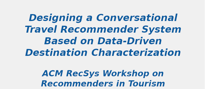 Designing a Conversational Travel Recommender System Based on Data Driven Destination Characterization designing-a-conversational-travel-recommender-system-based-on-data-driven-destination-characterization.jpg