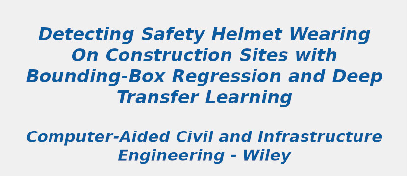 detecting-safety-helmet-wearing-on-construction-sites-with-bounding‐box-regression-and-deep-transfer-learning.jpg
