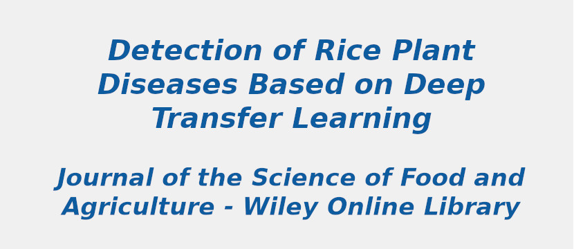 Detection Of Rice Plant Diseases Based On Deep Transfer Learning