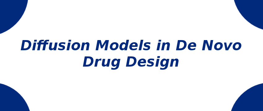 diffusion-models-in-de-novo-drug-design.png