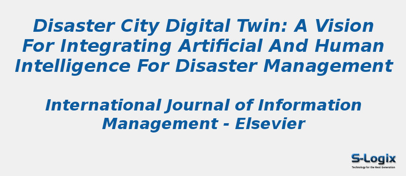 Disaster City Digital Twin: A Vision For Integrating Artificial And Human Intelligence For Disaster Management