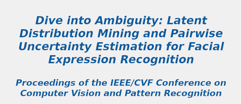 dive-into-ambiguity-latent-distribution-mining-and-pairwise-uncertainty-estimation-for-facial-expression-recognition.jpg