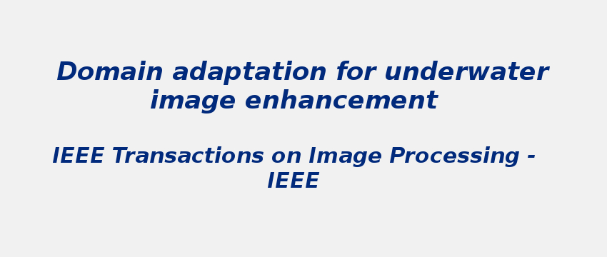 domain-adaptation-for-underwater-image-enhancement.jpg