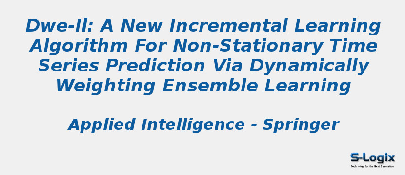 Dwe-Il: A New Incremental Learning Algorithm For Non-Stationary Time Series Prediction Via Dynamically Weighting Ensemble Learning