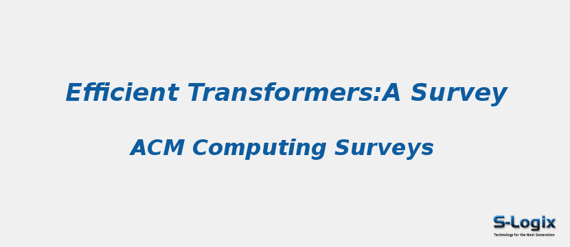 Efficient Transformers:A Survey