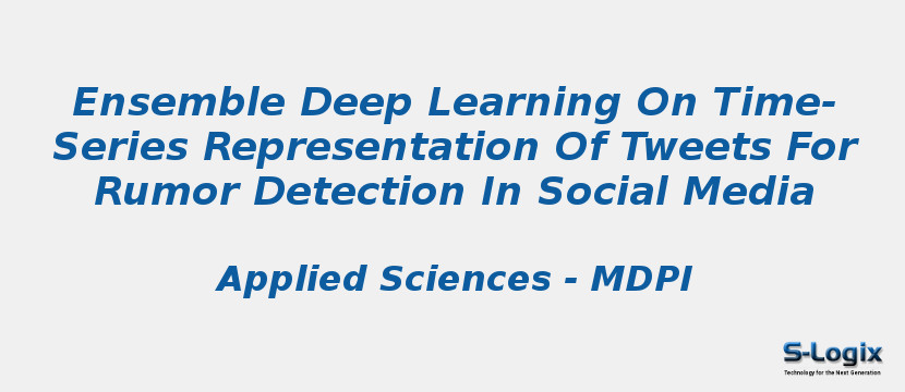 Ensemble Deep Learning On Time-Series Representation Of Tweets For Rumor Detection In Social Media