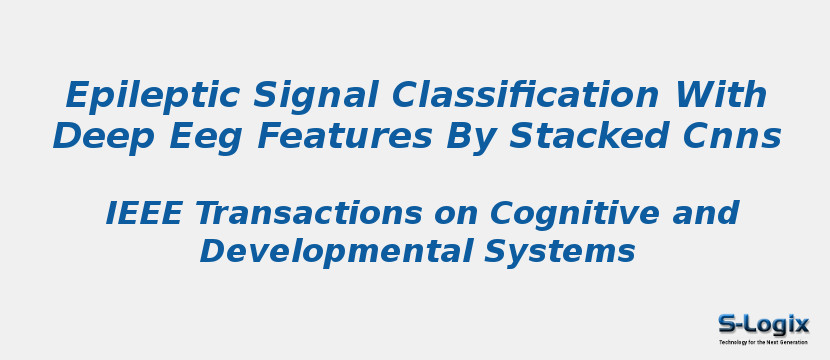 Epileptic Signal Classification With Deep Eeg Features By Stacked Cnns