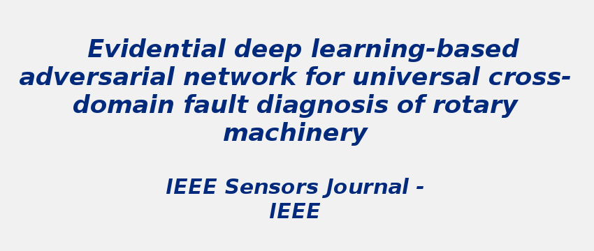 evidential-deep-learning-based-adversarial-network-for-universal-cross-domain-fault-diagnosis-of-rotar-machinery.jpg