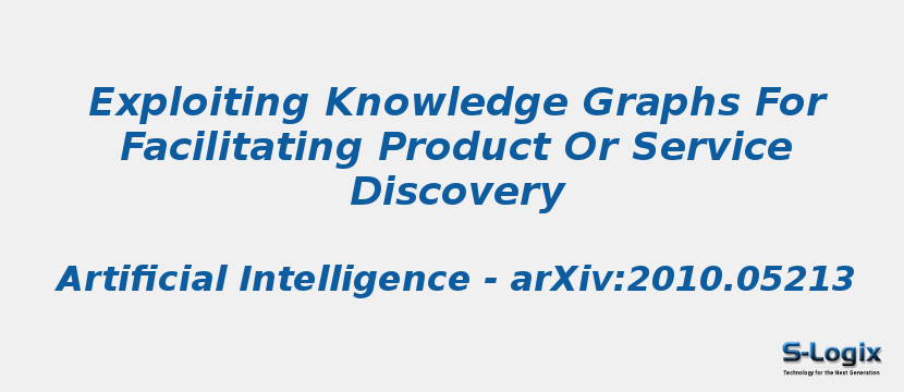 Exploiting Knowledge Graphs For Facilitating Product Or Service Discovery
