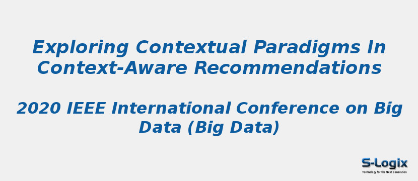 Exploring Contextual Paradigms In Context-Aware Recommendations
