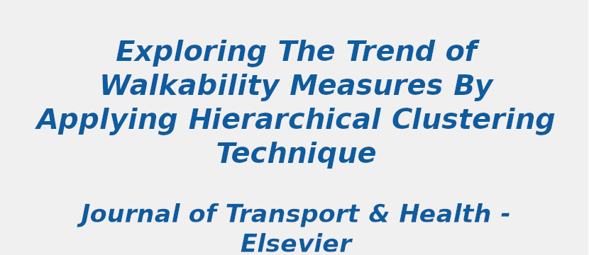 exploring-the-trend-of-walkability-measures-by-applying-hierarchical-clustering-technique.jpg