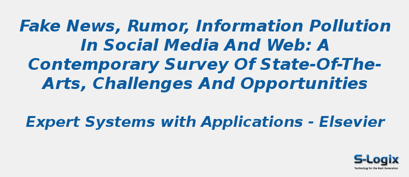 Fake News, Rumor, Information Pollution In Social Media And Web: A Contemporary Survey Of State-Of-The-Arts, Challenges And Opportunities