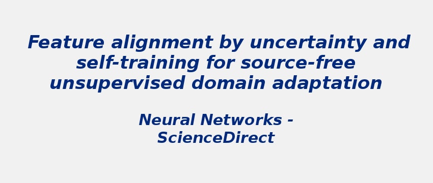 feature-alignment-by-uncertainty-and-self-training-for-source-free-unsupervised-domain-adaptation.jpg