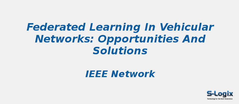 Federated Learning In Vehicular Networks: Opportunities And Solutions