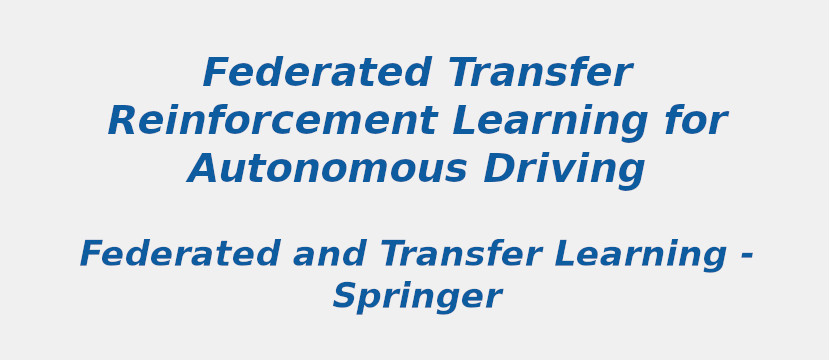 federated-transfer-reinforcement-learning-for-autonomous-driving.jpg