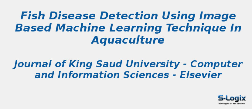 Fish Disease Detection Using Image Based Machine Learning Technique In Aquaculture