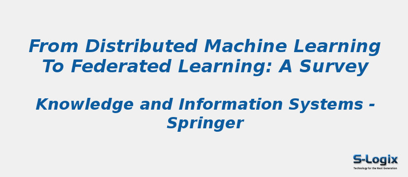From Distributed Machine Learning To Federated Learning: A Survey