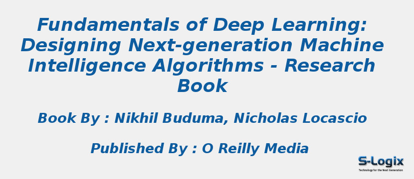 Essential Research Books for Fundamentals of Deep Learning | S-Logix