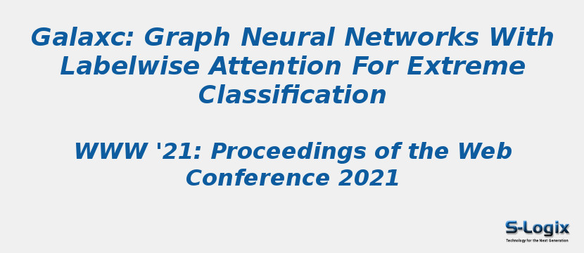 Galaxc: Graph Neural Networks With Labelwise Attention For Extreme Classification