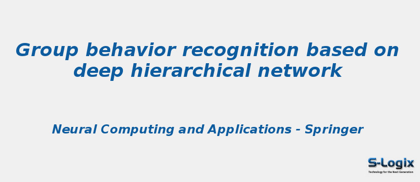Group behavior recognition based on deep hierarchical network